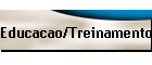 Educacao/Treinamento